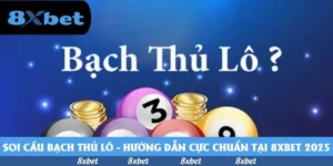 Soi cầu bạch thủ lô